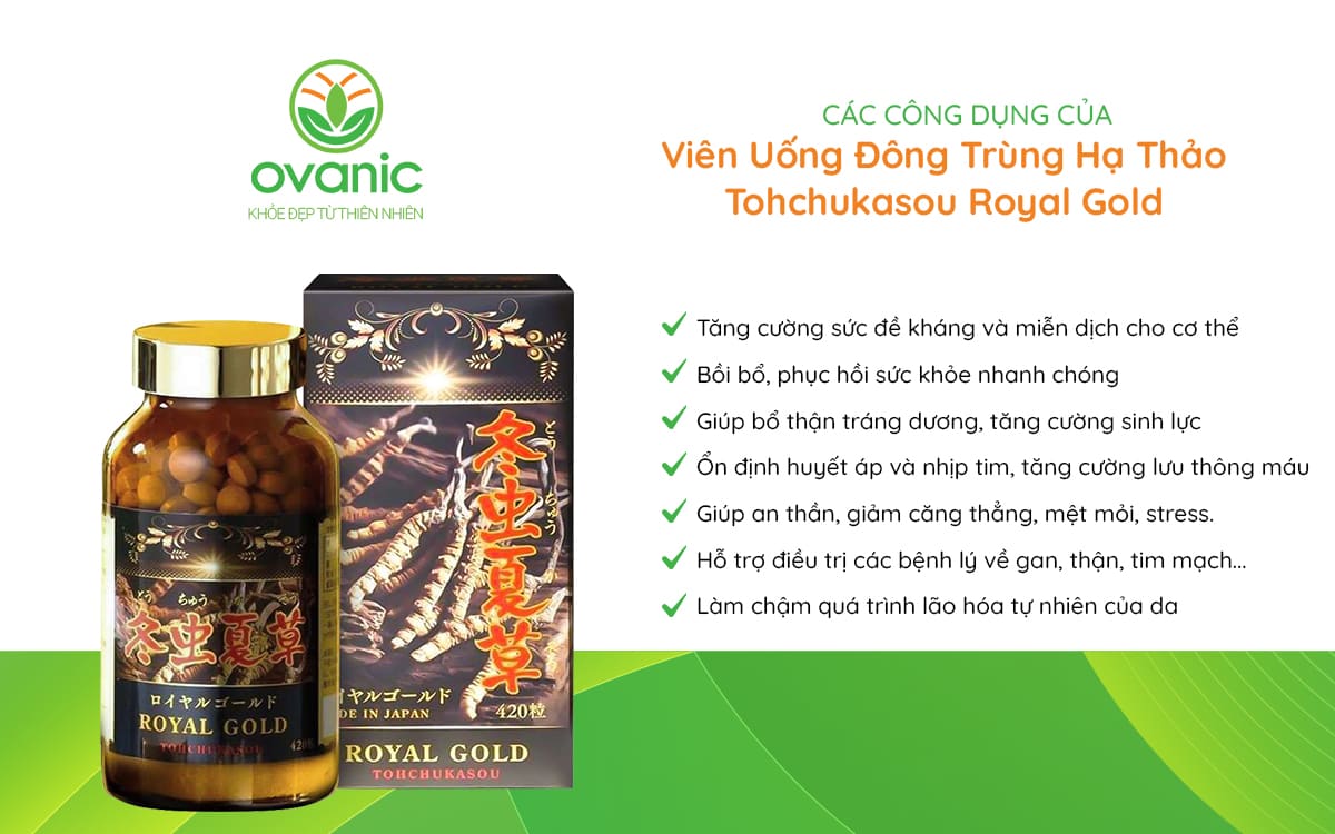 Công dụng của sản phẩm Viên Uống Đông Trùng Hạ Thảo Tohchukasou Royal Gold