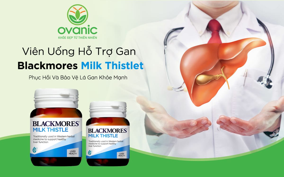 Lợi ích khi sử dụng Blackmores Milk Thistlet