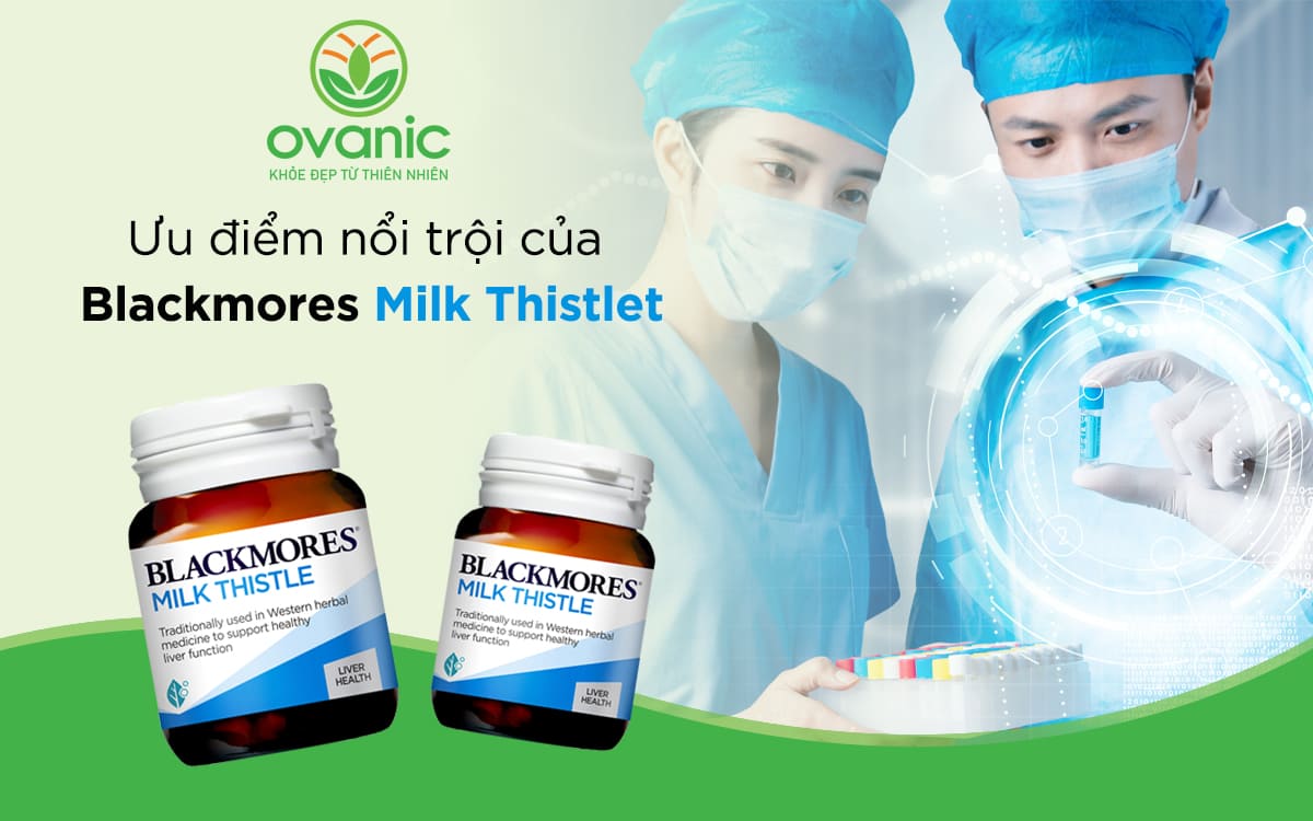 Ưu điểm của viên uống Milk Thistle Blackmores 