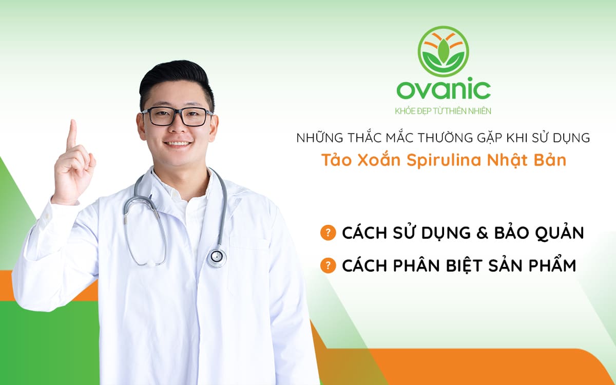 Cách sử dụng và bảo quản Tảo Xoắn Spirulina Nhật Bản