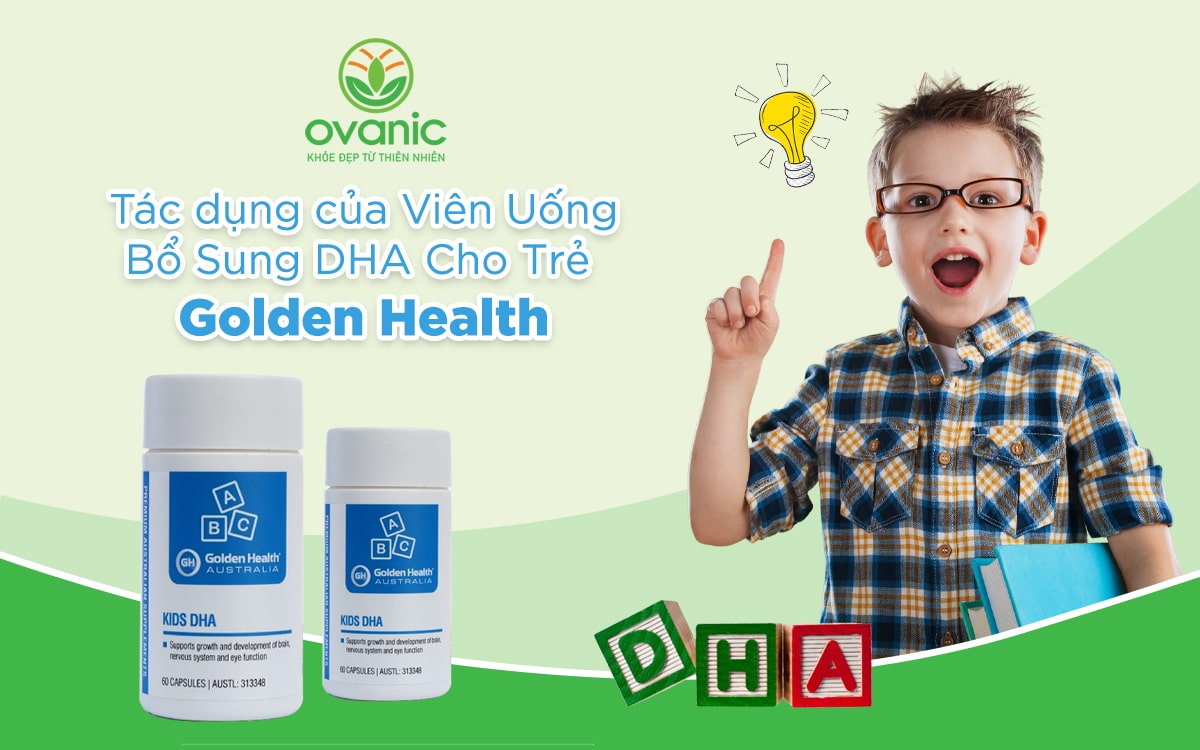 Tác dụng của Viên Uống Bổ Sung DHA Golden Health