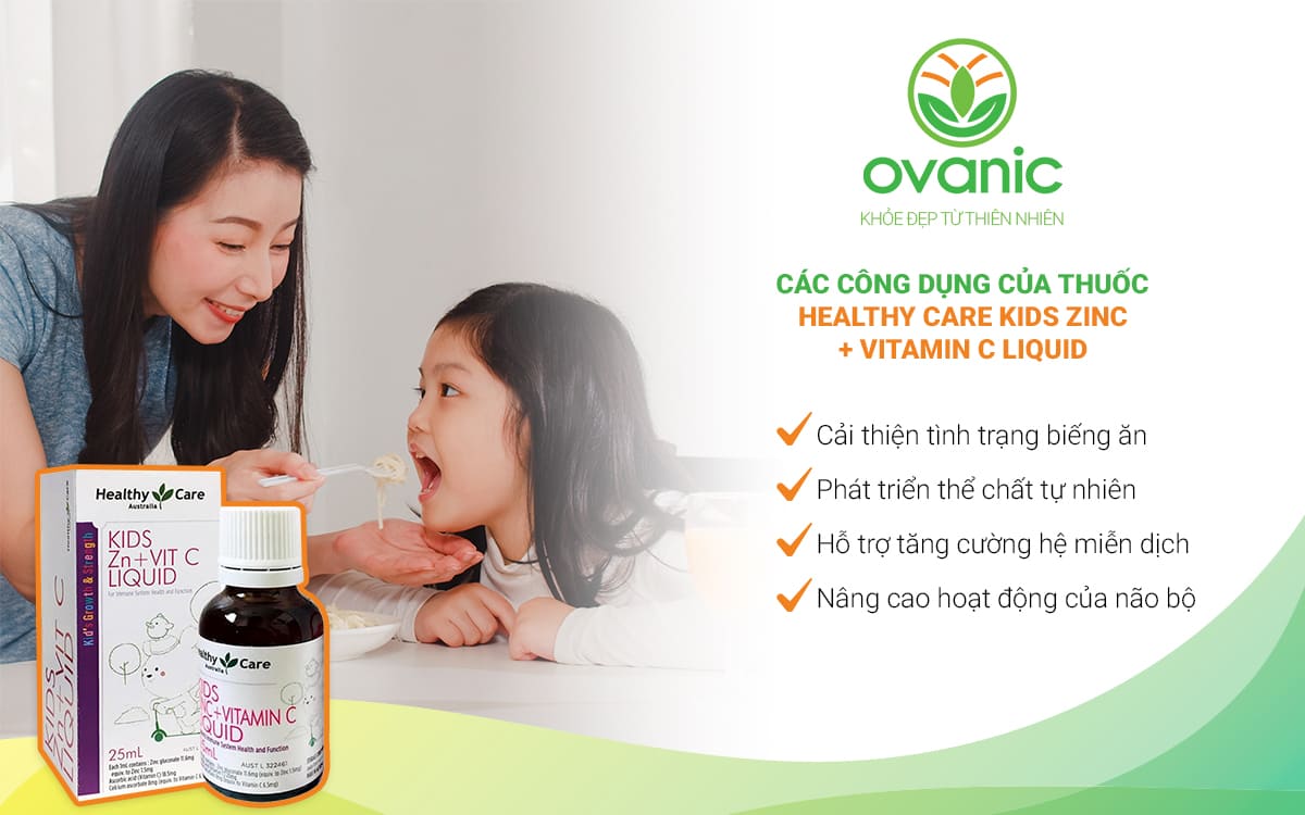 Công dụng của Heathy Care Kids Zinc Vitamin C Liquid