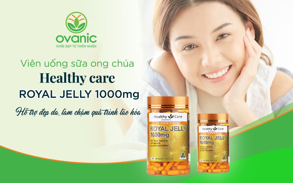 Lợi ích khi sử dụng Healthy Care Royal Jelly