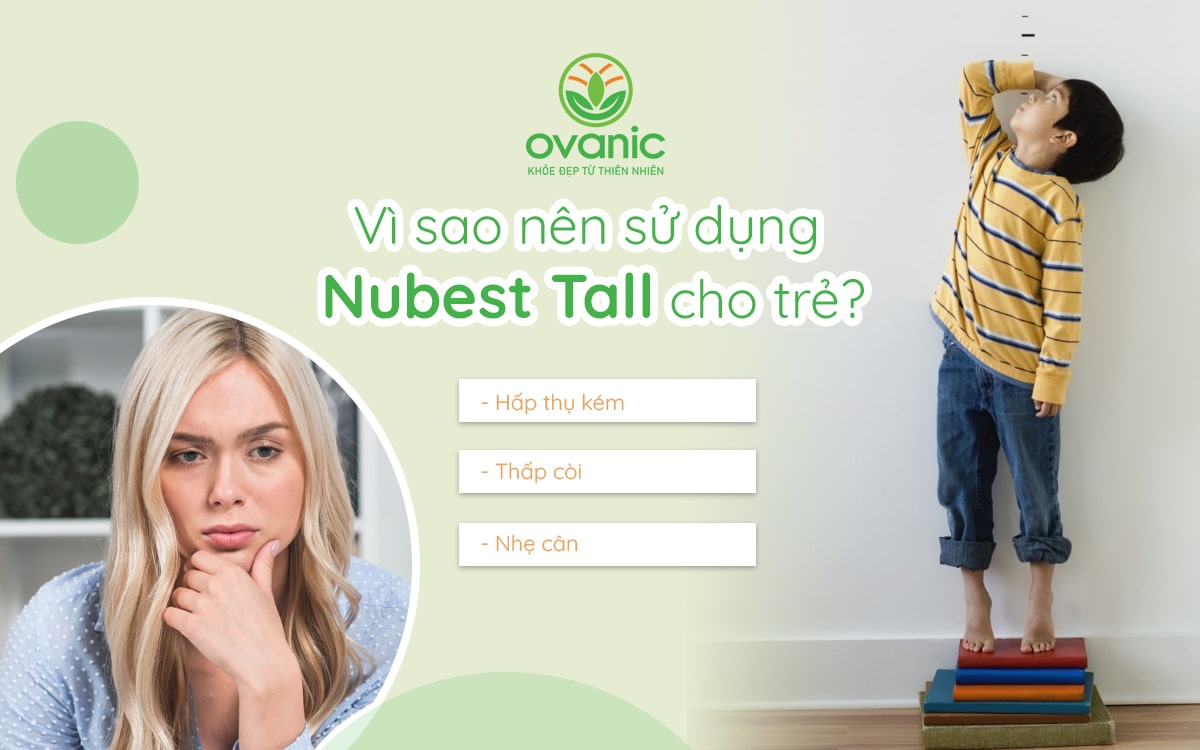 Vì sao nhiều người tìm kiếm sản phẩm Nubest Tall