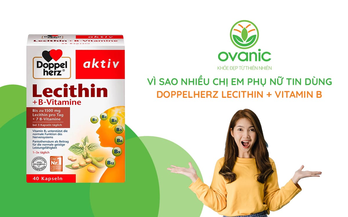 Vì sao nhiều khách hàng tin dùng Mầm Đậu Nành Đức Doppelherz Lecithin + Vitamin B