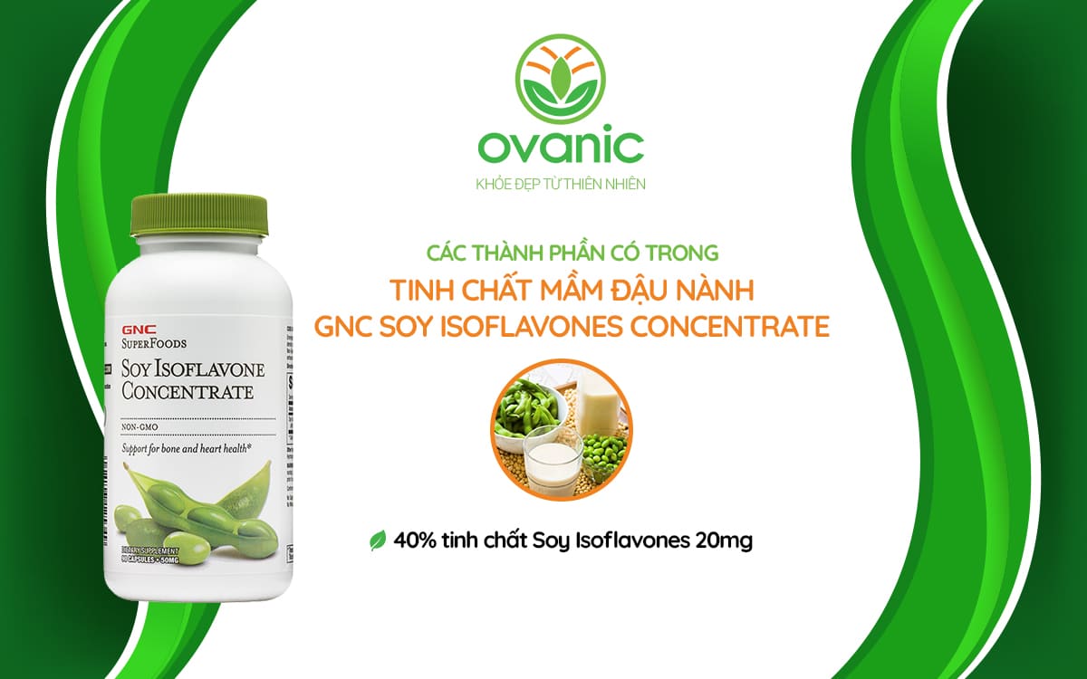 Thành phần có trong Tinh Chất Mầm Đậu Nành GNC Soy Isoflavones Concentrate