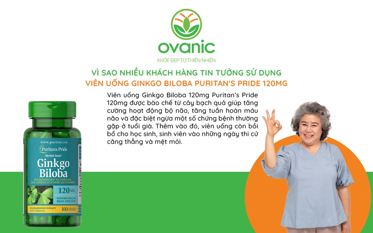 Vì sao nhiều khách hàng tin dùng Viên uống Ginkgo Biloba Puritan's Pride 120mg 