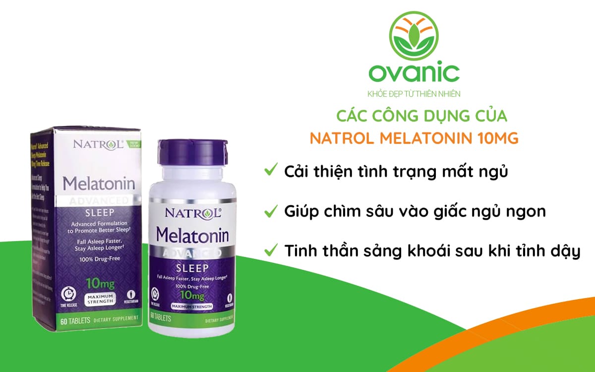 Công dụng của Viên Uống Natrol Melatonin 10mg