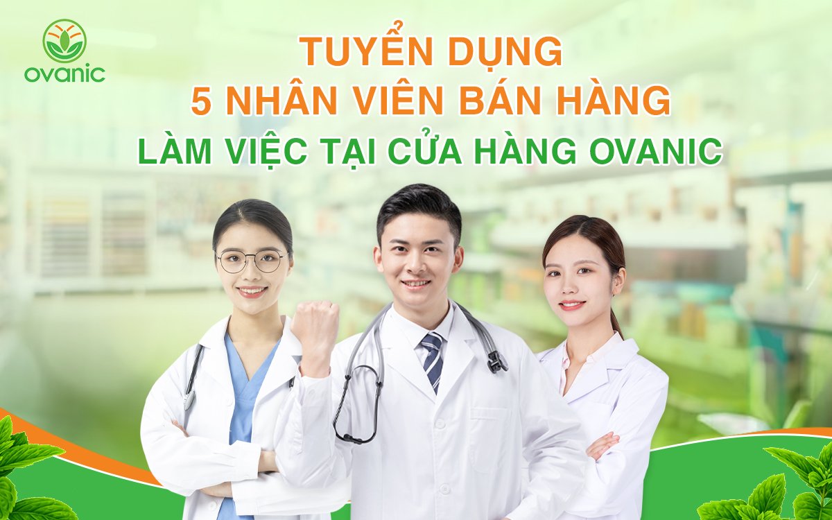 Tuyển dụng nhân viên bán hàng tại cửa hàng Ovanic