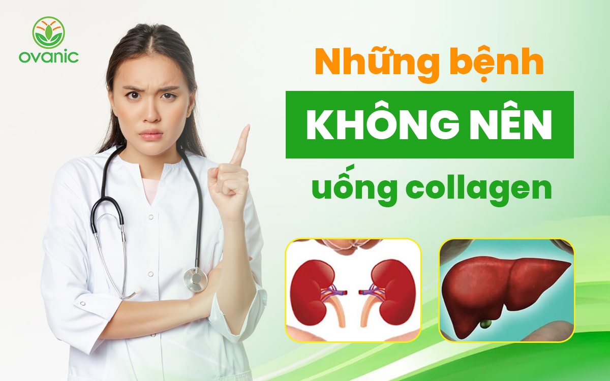 Những bệnh không nên uống collagen