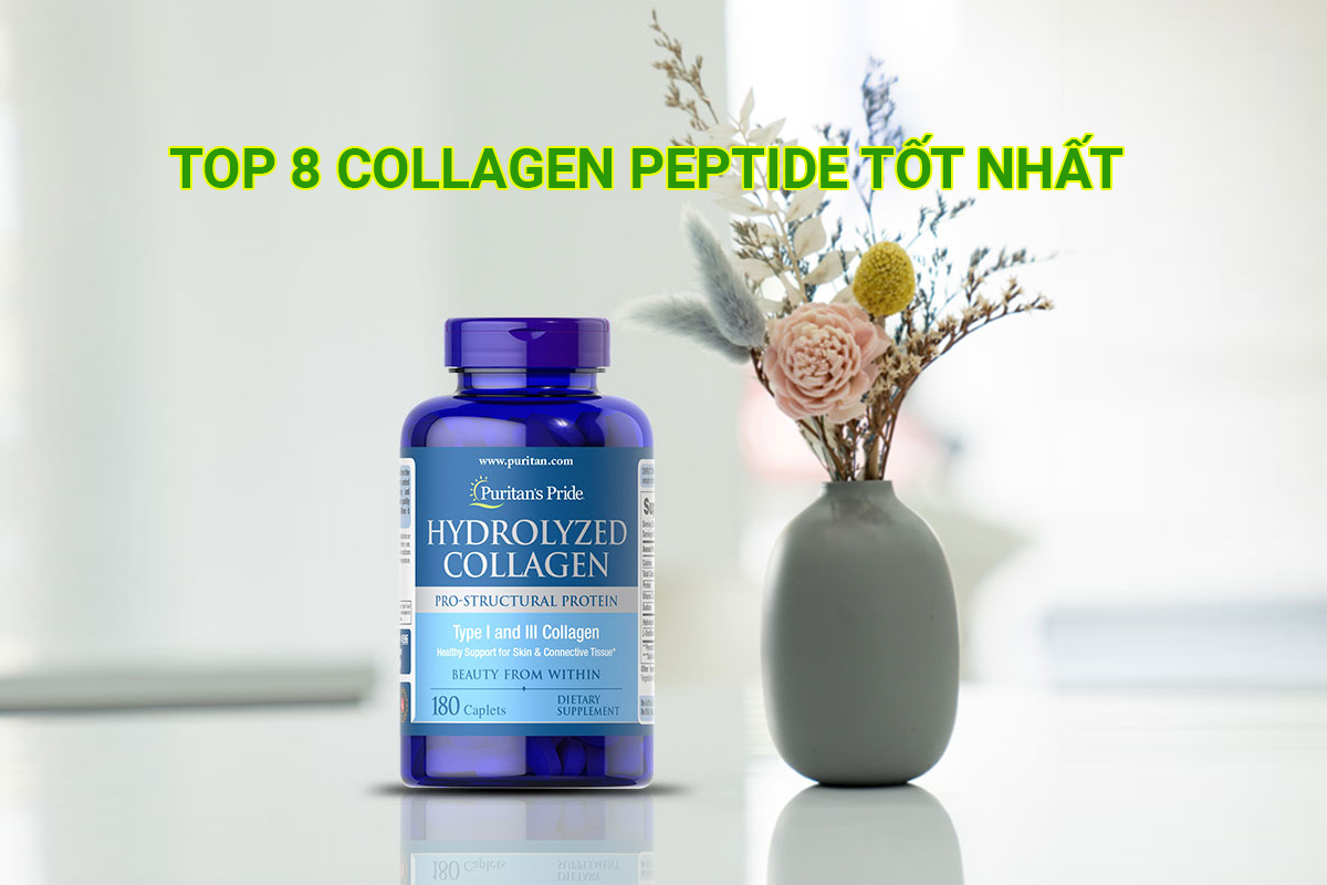 Collagen peptide tốt nhất