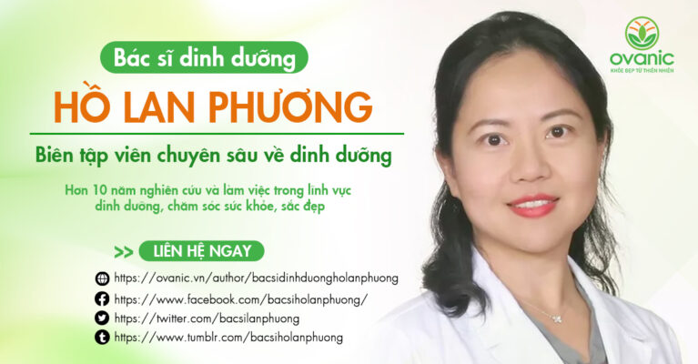 Bác Sĩ, Chuyên Gia Dinh Dưỡng Hồ Lan Phương đảm nhiệm vai trò biên tập viên và cố vấn dinh dưỡng tại Ovanic.vn