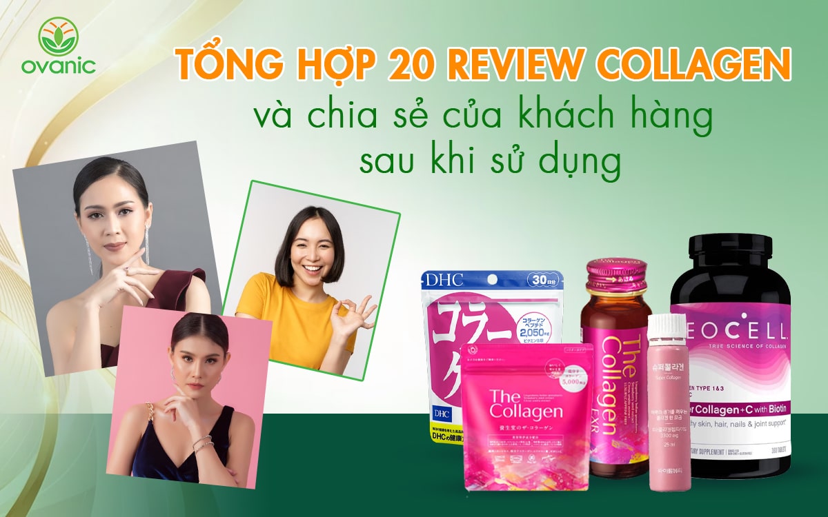 Review về collagen và chia sẻ của khách hàng sau khi sử dụng