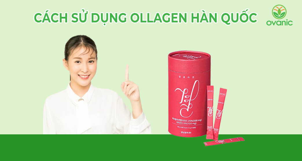 Hướng dẫn sử dụng collagen Hàn Quốc