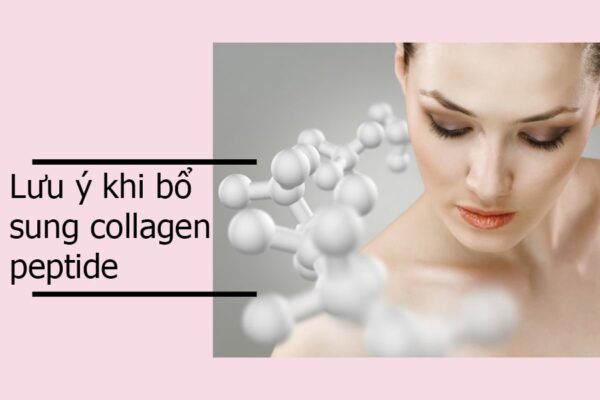Lưu ý khi bổ sung collagen