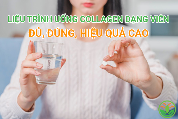 Liệu trình uống collagen dạng viên